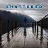 Shattered - Single