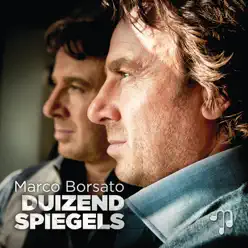 Duizend Spiegels - Marco Borsato