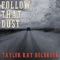 Follow That Dust - Taylor Ray Holbrook lyrics