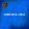 Como en el Cielo - Kyrios lyrics