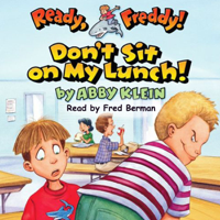 Abby Klein - Ready, Freddy: Don't Sit on My Lunch artwork