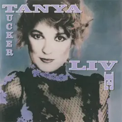 Tanya Tucker - Live - Tanya Tucker