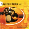 Acústico Bahia, Vol. 1