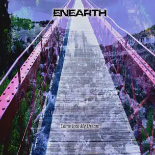 ladda ner album Enearth - Come Into My Dream