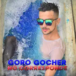 No Corresponde - EP - Goro Gocher No Corresponde - EP - Goro Gocher