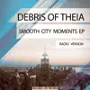 Stream & download Smooth City Moments EP (Radio Version)