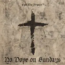 No Dope on Sundays - CyHi The Prynce