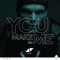 You Make Me - Avicii lyrics