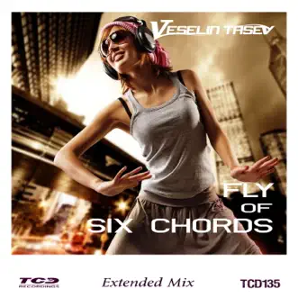 Fly of Six Chords (Extended Progressive Mix) by Veselin Tasev song reviws