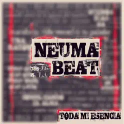 Toda Mi Esencia - Neuma Beat