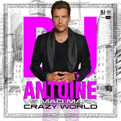 Crazy World - EP - Dj Antoine