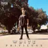 White Privilege album lyrics, reviews, download