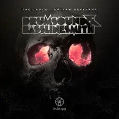 The Truth / Outlaw Renegade - Single by Drumsound & Bassline Smith album reviews, ratings, credits