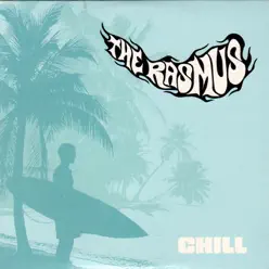 Chill - Single - The Rasmus