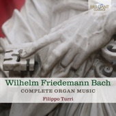 Wilhelm Friedemann Bach: Complete Organ Music artwork