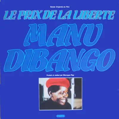 Le Prix de la Liberte (Bande Originale du Film) - Manu Dibango