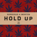 Hold Up - Borgeous & MORTEN