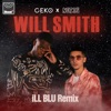 Will Smith (iLL BLU Remix) [feat. Not3s] - Single