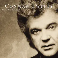 The #1 Hits Collection - Conway Twitty