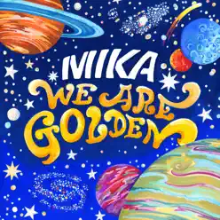 We Are Golden - Mika