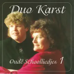 Oude Schoolliedjes - Deel 1 - Duo Karst