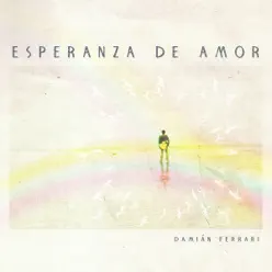 Esperanza de Amor - Single - Damian Ferrari Esperanza de Amor - Single - Damian Ferrari