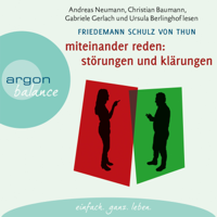 Friedemann Schulz von Thun - Miteinander reden: Störungen und Klärungen - Die Psychologie der Kommunikation, Teil 1 (Gekürzte Fassung) artwork