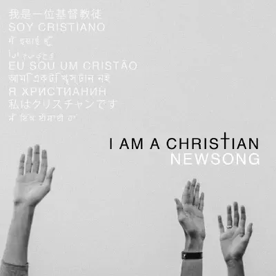 I Am a Christian - Single - NewSong