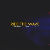 Ride the Wave (feat. Xiyohn & AY) artwork