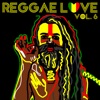 Reggae Love Vol. 6