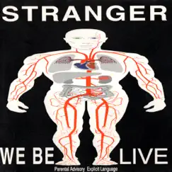 We Be Live by Stranger album reviews, ratings, credits