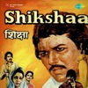 Shikshaa (Original Motion Picture Soundtrack)
