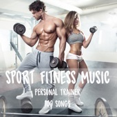 Sport Fitness Music: Personal Trainer 100 Songs artwork