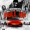 Pull Up (feat. HoodRich Pablo Juan & Sherwood Marty) - Single album lyrics, reviews, download