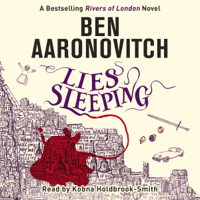 Ben Aaronovitch - Lies Sleeping: Rivers of London, Book 7 (Unabridged) artwork