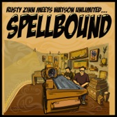 Rusty Zinn Meets Watson Unlimited: Spellbound artwork