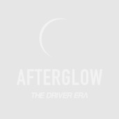 The Driver Era - Afterglow