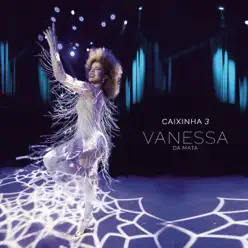 Caixinha 3 (Ao Vivo) - Single - Vanessa da Mata