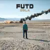 F.U.T.D - Single album lyrics, reviews, download