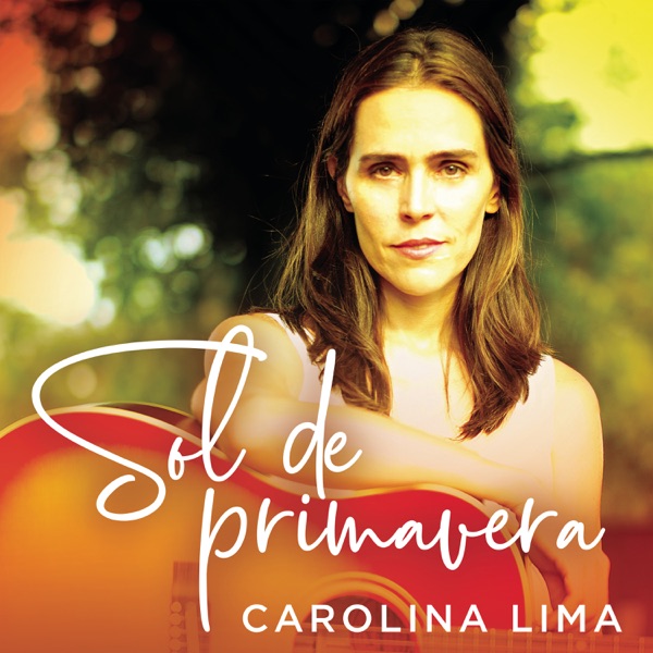 Carolina Lima - Sol De Primavera