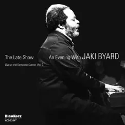 The Late Show: An Evening with Jaki Byard (Live at the Keystone Korner, Vol. 3) by Jaki Byard album reviews, ratings, credits