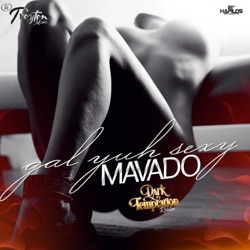 Mavado - Gal Yuh Sexy