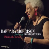Barbara Morrison - Work Song (feat. Houston Person)