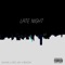 Late Night (feat. Cee-Jay & Bocox) - Dukae lyrics