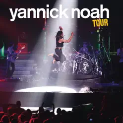 Yannick Noah Tour (Live) - Yannick Noah