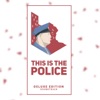 This Is the Police (Official Soundtrack)