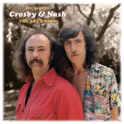 The Best of Crosby & Nash - The ABC Years - Crosby & Nash