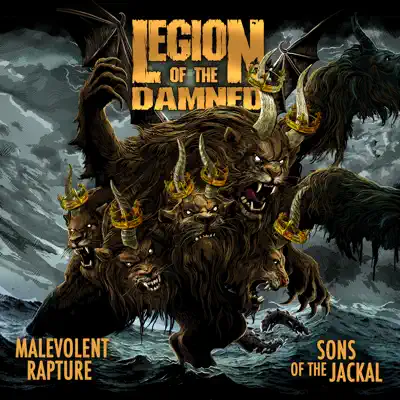 Malevolent Rapture / Sons of the Jackal - Legion Of The Damned Malevolent Rapture / Sons of the Jackal - Legion Of The Damned
