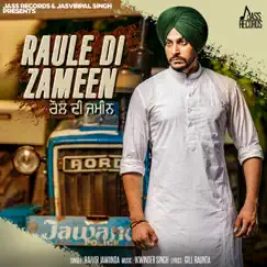 Raule Di Zameen - Single by Rajvir Jawanda album reviews, ratings, credits