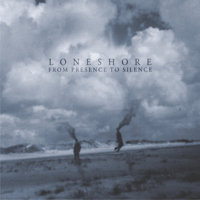 Loneshore - From Presence to Silence artwork